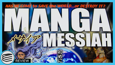Manga Messiah: Has He Come to Save the World...Or Destroy It? [ Book Review ]