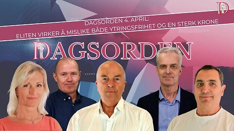 Eliten virker å mislike både ytringsfrihet og en sterk krone | Dagsorden 4. april 2024