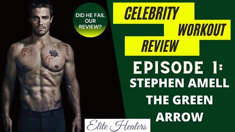 Celebrity Workout Review | Stephen Amell the Green Arrow