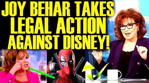 JOY BEHAR TAKES LEGAL ACTION AT DISNEY AFTER DEADPOOL 3 DISASTER WORSENS WITH DISNEY & MARVEL