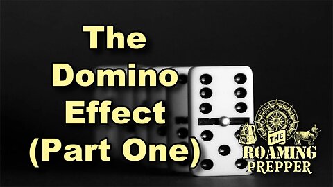 The Domino Effect - Part 1