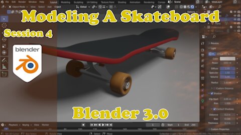Modeling A Skateboard - Blender 3.0 - Session 4