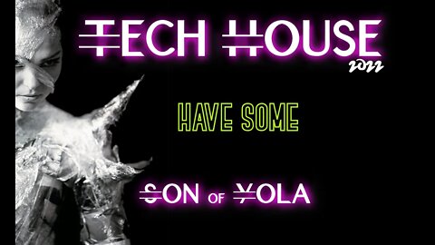 TECH HOUSE MIX 2022 | AUGUST | Son of Yola | HAVE SOME