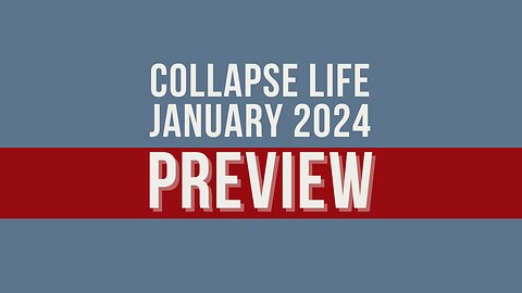 Collapse Life January 2024 Preview