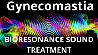 Gynecomastia_Session of resonance therapy_BIORESONANCE SOUND THERAPY