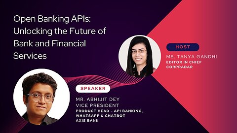 Open Banking APIs: The Future of Banks and Financial Services | VP Axis Bank | Leadership Insights