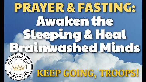 PRAYER: Awaken the Sleeping & Heal Brainwashed Minds