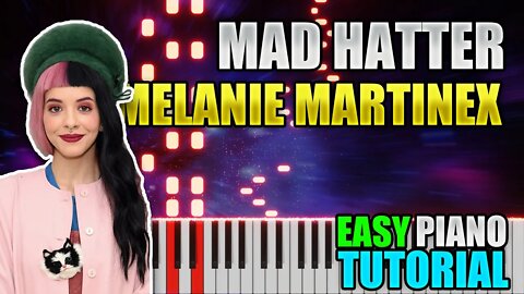 Mad Hatter - Melanie Martinez | Easy Piano Tutorial