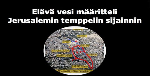 Elävä vesi määritteli Jerusalemin temppelin sijainnin