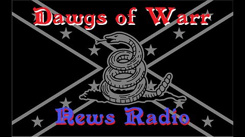Saturday - Dawgs of Warr News Radio
