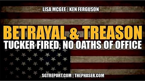 SGT Report Situation Update: Betrayal & Treason