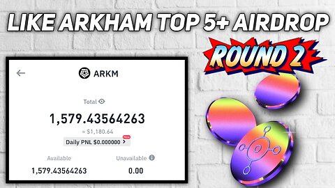 1,200$ Profit | Like Arkham Top 5+ Free Airdrop