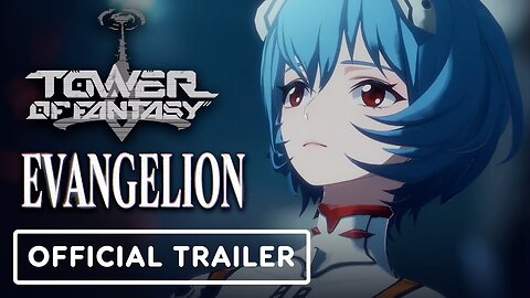 Tower of Fantasy x Evangelion - Official Rei x Salvation: New Simulacrum Trailer