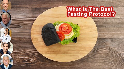 What Is The Best Fasting Protocol?