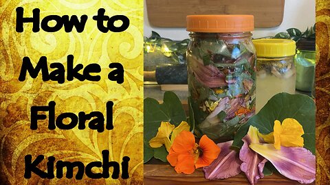 How to Make a Floral Kimchi