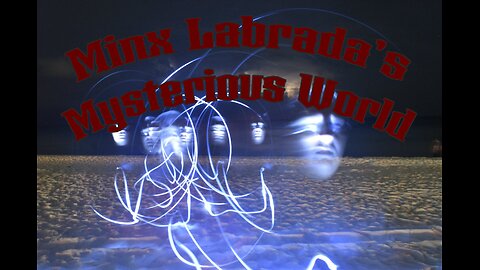 Minx Labrada's Mysterious World - EP05 - UFO Footage Analysis & How to Report a UFO on NUFORC