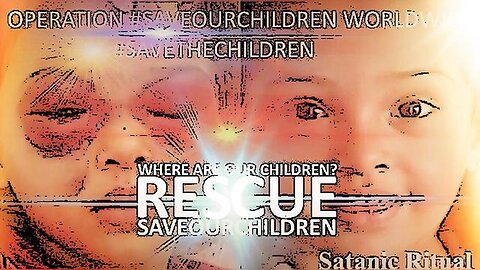 DisclosureLibrary: WARNING PEOPLE! Where Are Our Children? [February 9th, 2021]