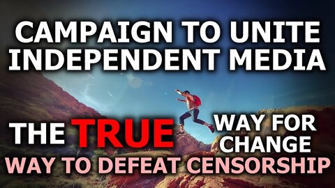 CAMPAIGN: Do THIS To Help Independent Media Unite Under Principle NOW