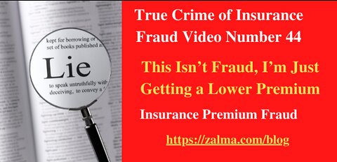 True Crime of Insurance Fraud Video Number 44