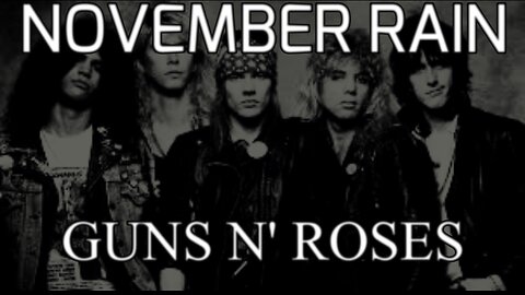 🎵 GUNS N ROSES - NOVEMBER RAIN (LYRICS)
