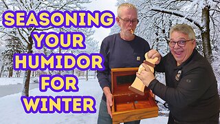 Humidor Seasoning Tips for Winter
