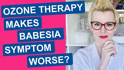 Ozone Therapy Makes Babesia Symptom Worse? (Air Hunger)