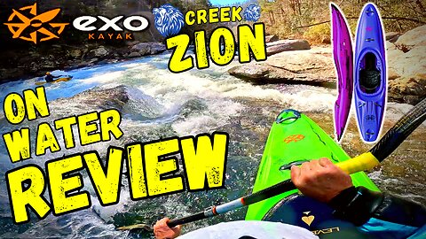 EXO Kayaks Zion Creek "On Water Review"