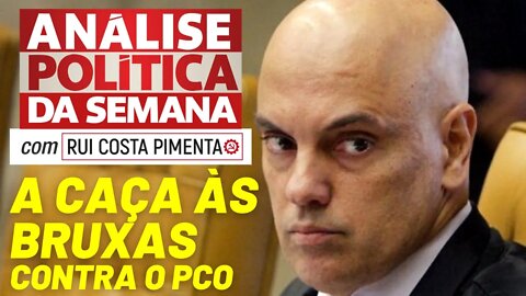 A caça às bruxas do STF contra o PCO - Análise Política da Semana, com Rui Costa Pimenta (Reprise)
