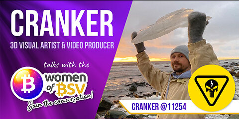Cranker - Video Producer, Twetcher and BSV Investor Interview #31 with the Women of BSV