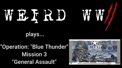 Dust Tactics - Operation: Blue Thunder - Mission 3: "General Assault"