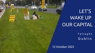 Let's wake up our Capital, Tallaght, 12 Oct 2022