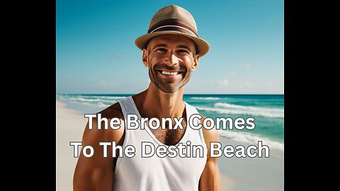 The Bronx Comes to The Destin Beaches
