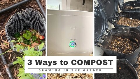3 Ways to COMPOST: Find one that WORKS FOR YOU!