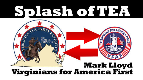 Virginians for America First - Interview with Mark Lloyd