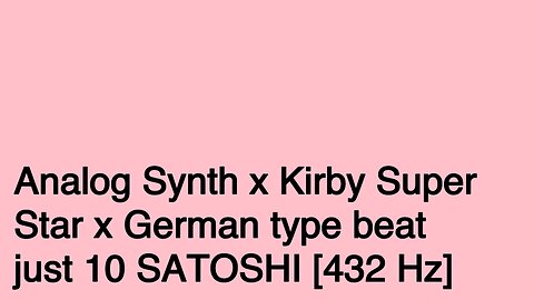 Analog Synth x Kirby Super Star x German type beat