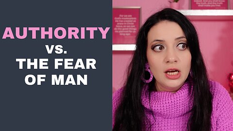 How to Submit to Authority without Giving Into the Fear of Man