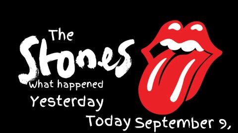 The Rolling Stones History What Happened Today September 9,