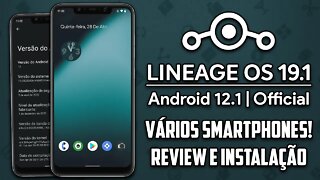 LineageOS 19.1 OFFICIAL | Android 12.1 | PARA VÁRIOS SMARTPHONES! | Review e Instalação