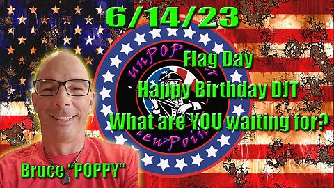 6/14/23 - Happy Birthday DJT - Flag Day