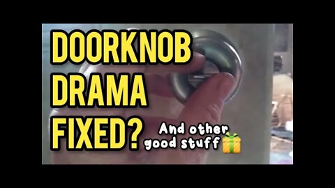 Doorknob Drama Fixed? And Other Good Stuff! - Ann's Tiny Life and Homestead