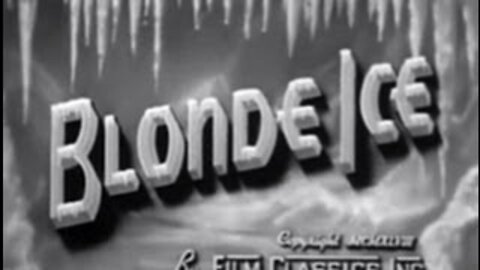 Blonde Ice (1948) Film noir full movie (public Domain)