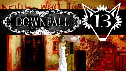 Downfall | Part 13 | It's Time to Party, Literally - New Horror Release - Gameplay Let's Play