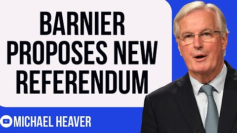 EU's Barnier Calls For French REFERENDUM