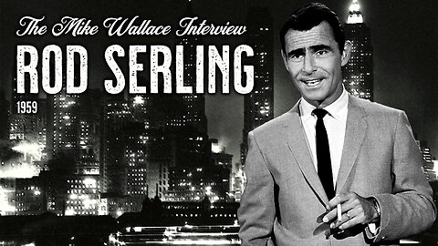 The Mike Wallace Interview - Rod Serling (1959)