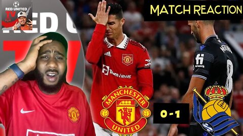 Manchester United 0-1 Real Sociedad - Man United Fan Reacts