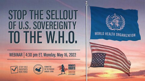 WEBINAR: Stop the Sellout of US Sovereignty to the WHO