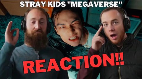 Stray Kids' 'MEGAVERSE' Reaction: Mind-Blown and Amazed