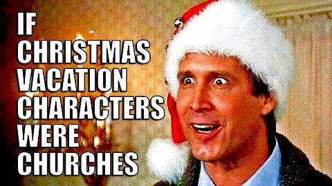 If Christmas Vacation Characters Were Churches