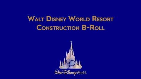 Walt Disney World Resort Construction Footage 50th Anniversary