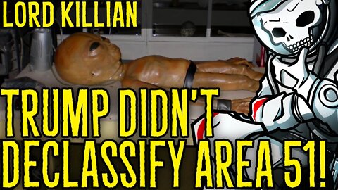 Trump Didn't Declassify Area 51!